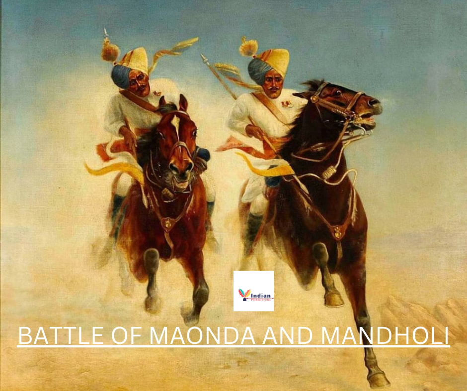 BATTLE OF MAONDA AND MANDHOLI